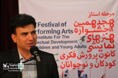 مشاور امور هنری استاندار خوزستان:

نمایش یک هنر فاخر، وزین و معنوی است
